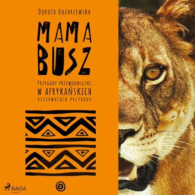 MAMA BUSZ. Przygody przewodniczki w afrykanskich rezerwatach przyrody, eAudiobook MP3 eaudioBook