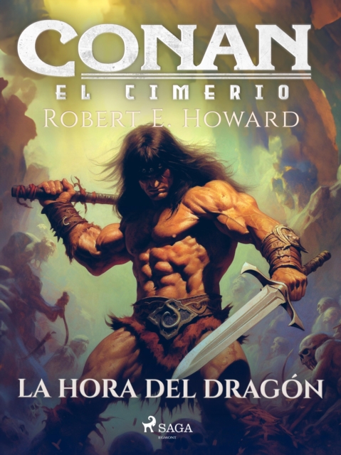 Conan el cimerio - La hora del dragon, EPUB eBook