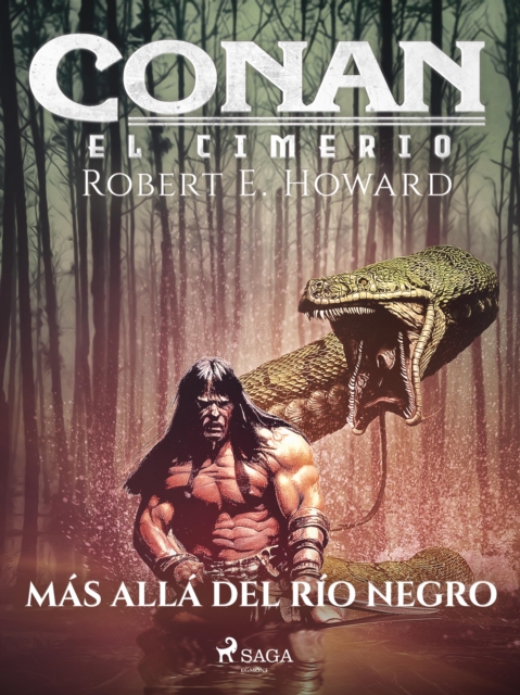 Conan el cimerio - Mas alla del Rio Negro, EPUB eBook