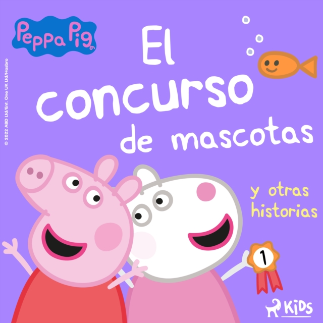 Peppa Pig - El concurso de mascotas y otras historias, eAudiobook MP3 eaudioBook