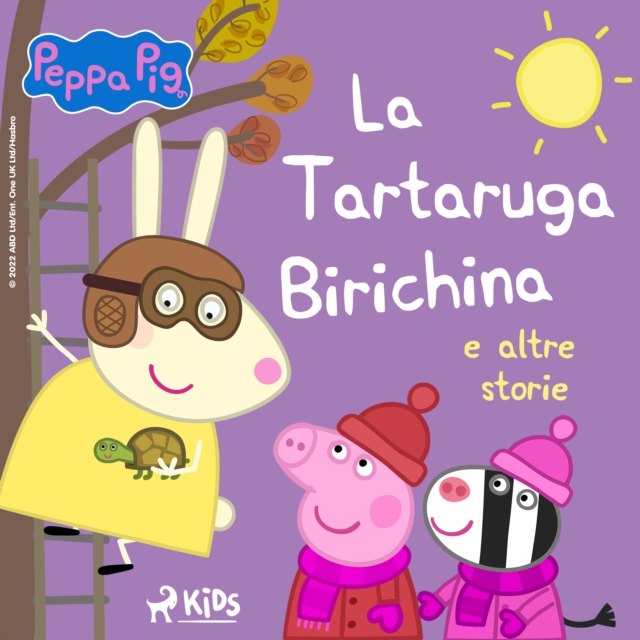 Peppa Pig - La Tartaruga Birichina e altre storie, eAudiobook MP3 eaudioBook