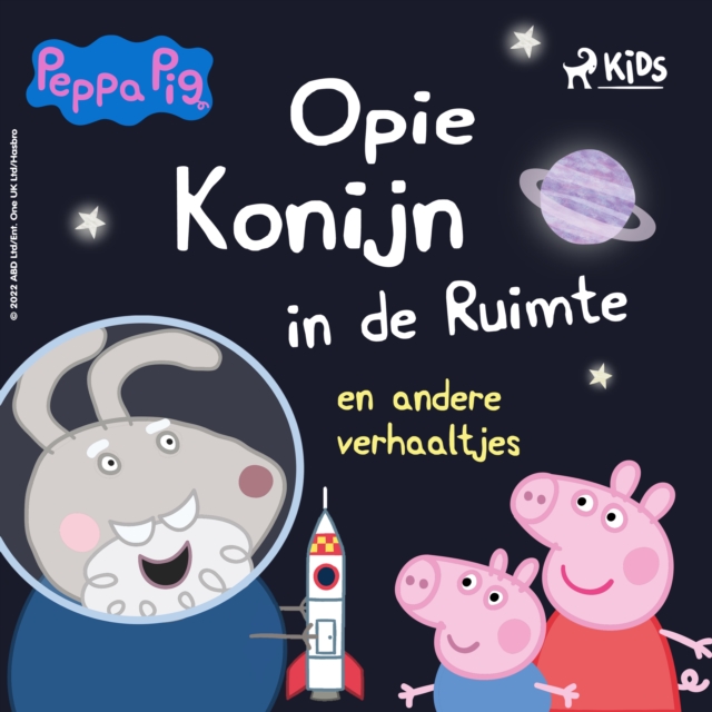 Peppa Pig - Opie Konijn in de ruimte en andere verhaaltjes, eAudiobook MP3 eaudioBook