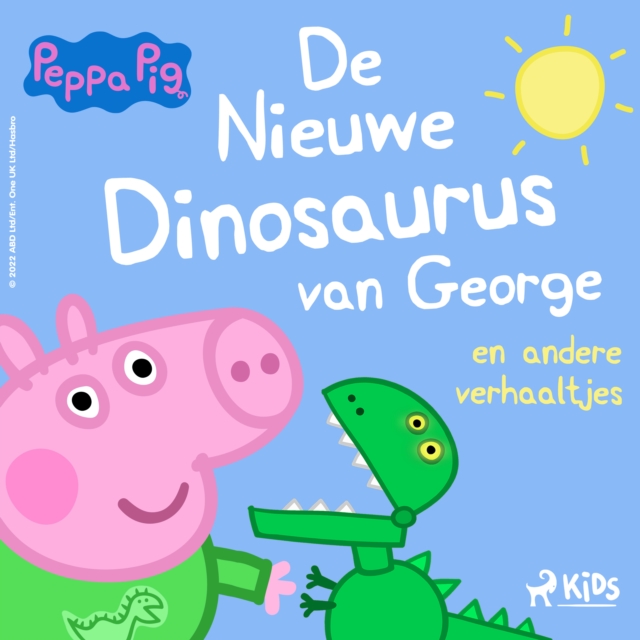 Peppa Pig - De nieuwe dinosaurus van George en andere verhaaltjes, eAudiobook MP3 eaudioBook