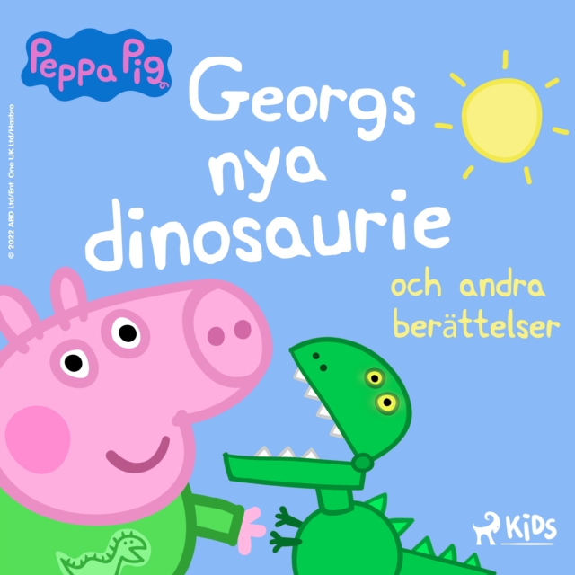 Greta Gris - Georgs nya dinosaurie och andra berattelser, eAudiobook MP3 eaudioBook