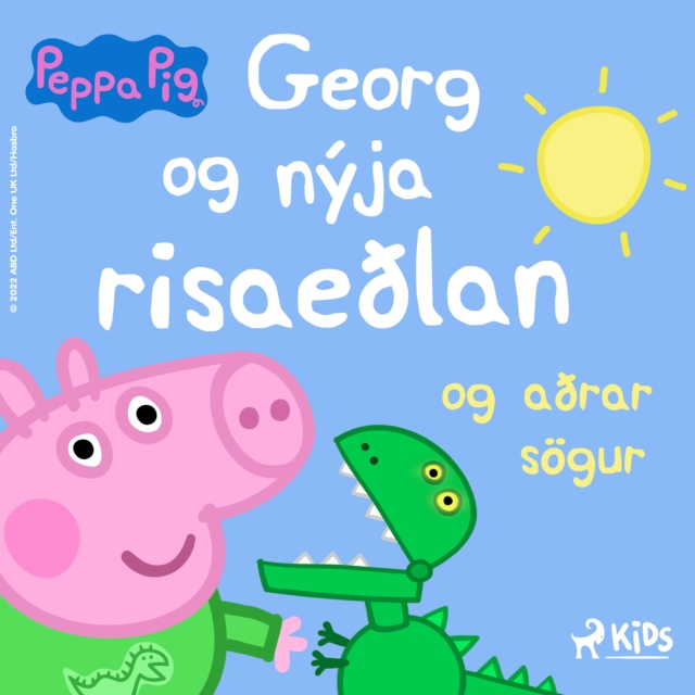Gurra Gris - Georg og nyja risaeðlan og aðrar sogur, eAudiobook MP3 eaudioBook
