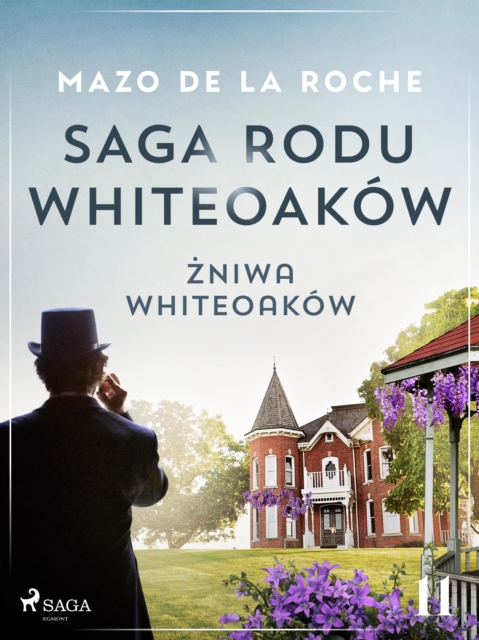 Saga rodu Whiteoakow 11 - Zniwa Whiteoakow, EPUB eBook