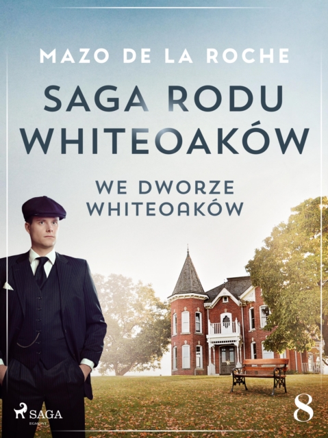 Saga rodu Whiteoakow 8 - We dworze Whiteoakow, EPUB eBook