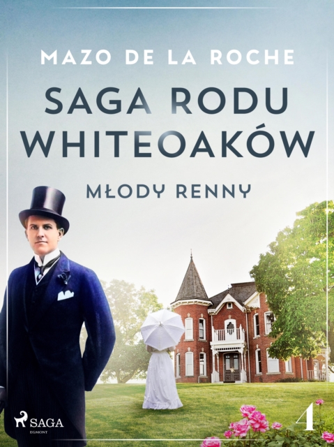 Saga rodu Whiteoakow 4 - Mlody Renny, EPUB eBook