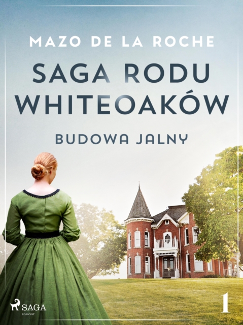Saga rodu Whiteoakow 1 - Budowa Jalny, EPUB eBook