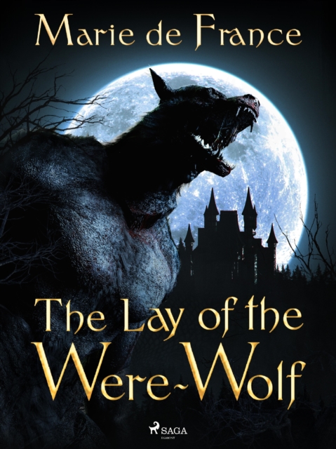 The Lay of the Were-Wolf, EPUB eBook