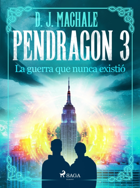 Pendragon 3: La guerra que nunca existio, EPUB eBook