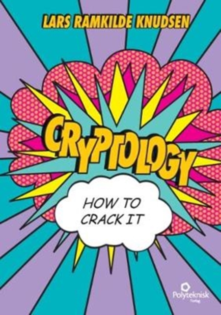 Cryptology - How to crack it, Paperback / softback Book