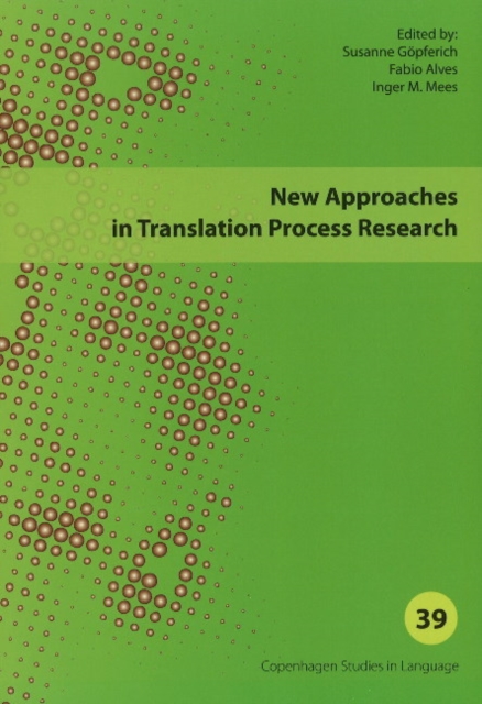 New Approaches in Translation Process Research, Paperback / softback Book