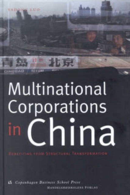 Multinational Corporations in China : Benefiting from Structural Transformation, Hardback Book