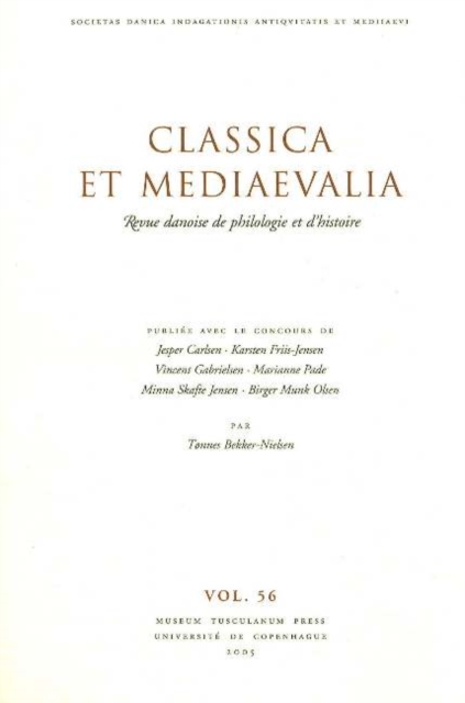 Classica et Mediaevalia : Danish Journal of Philology & History: Volume 56, Paperback / softback Book