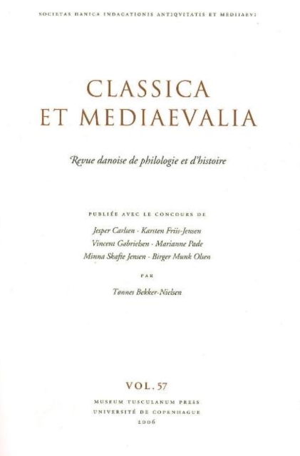 Classica et Mediaevalia : Danish Journal of Philology & History: Volume 57, Paperback / softback Book