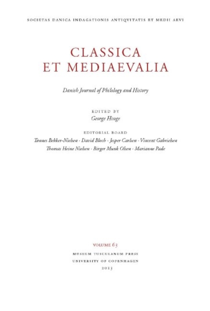 Classica et Mediaevalia 64 : Danish Journal of Philology and History, Paperback / softback Book