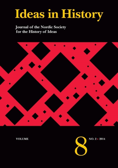 Ideas in History : Journal of the Nordic Society for the History of Ideas 8:2, Paperback / softback Book