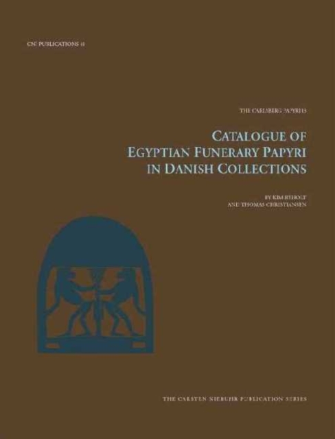 Catalogue of Egyptian Funerary Papyri in Danish Collections, Hardback Book