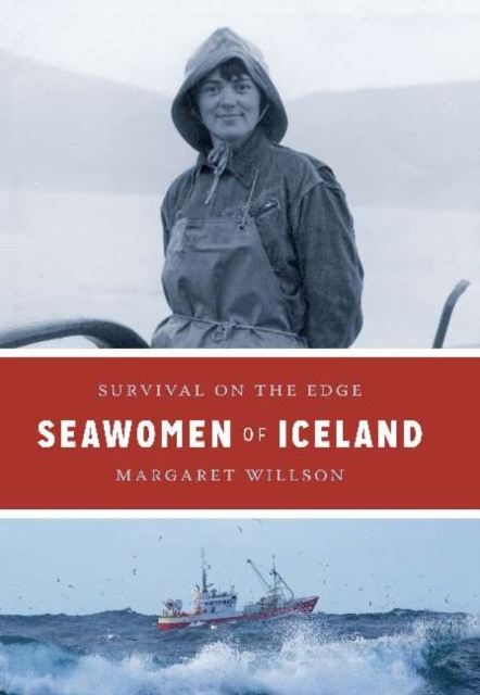 Seawomen of Iceland : Survival on the Edge, Hardback Book