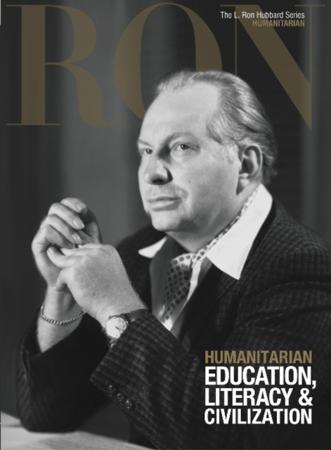 L. Ron Hubbard: Humanitarian - Education, Literacy & Civilization, Hardback Book
