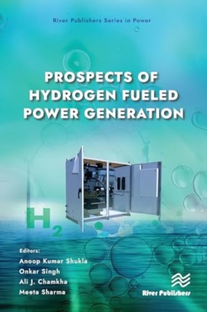 Prospects of Hydrogen Fueled Power Generation, Hardback Book