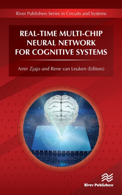 Real-Time Multi-Chip Neural Network for Cognitive Systems, Hardback Book