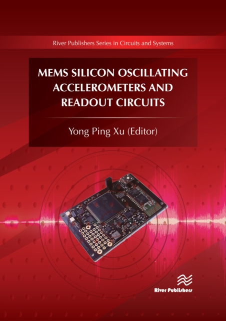 MEMS Silicon Oscillating Accelerometers and Readout Circuits, PDF eBook