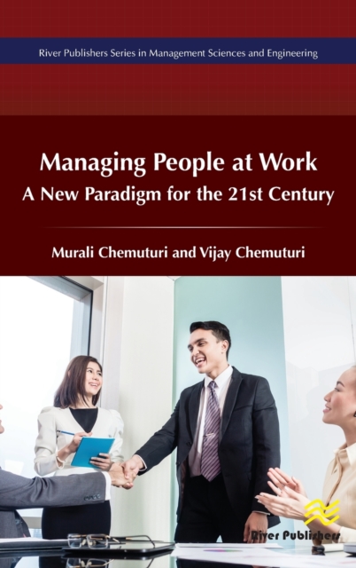 Managing of People at Work : A New Paradigm for the 21st Century, Hardback Book