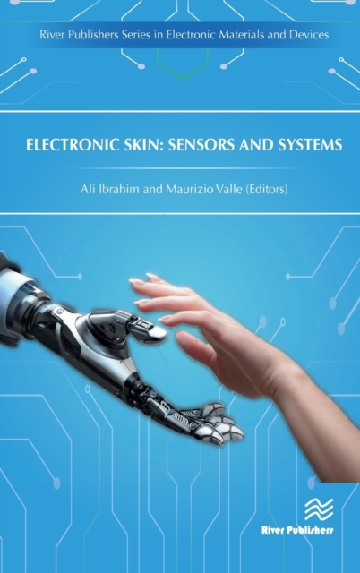 Electronic Skin: Sensors and Systems, Hardback Book