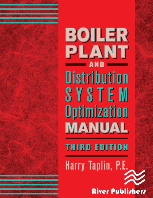 Boiler Plant and Distribution System Optimization Manual, Third Edition, PDF eBook