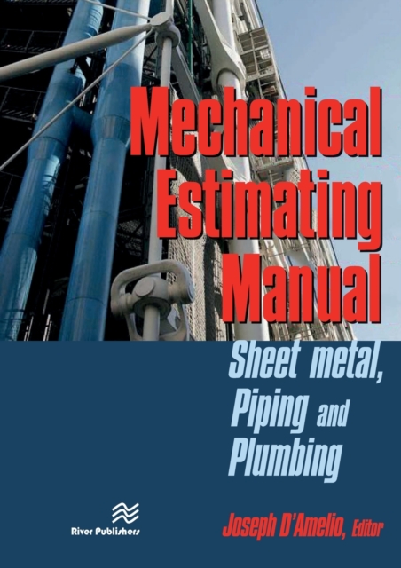 Mechanical Estimating Manual : Sheet Metal, Piping and Plumbing, Paperback / softback Book