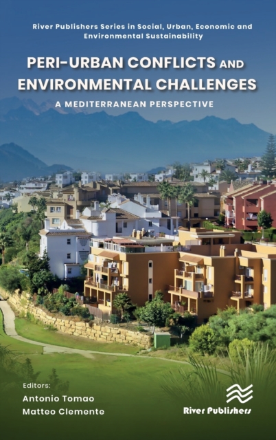 Peri-urban Conflicts and Environmental Challenges : A Mediterranean Perspective, Hardback Book