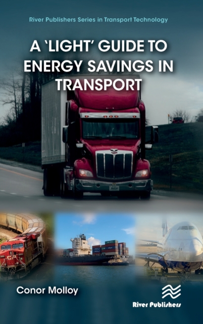 A ‘Light’ Guide to Energy Savings in Transport, Hardback Book