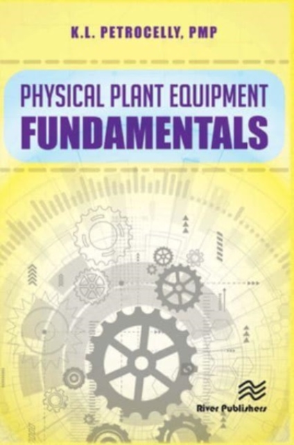 Physical Plant Equipment Fundamentals, Paperback / softback Book