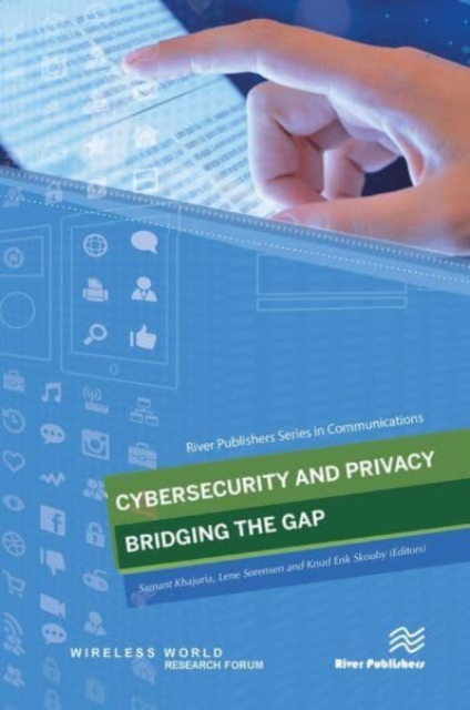Cybersecurity and Privacy - Bridging the Gap, Paperback / softback Book