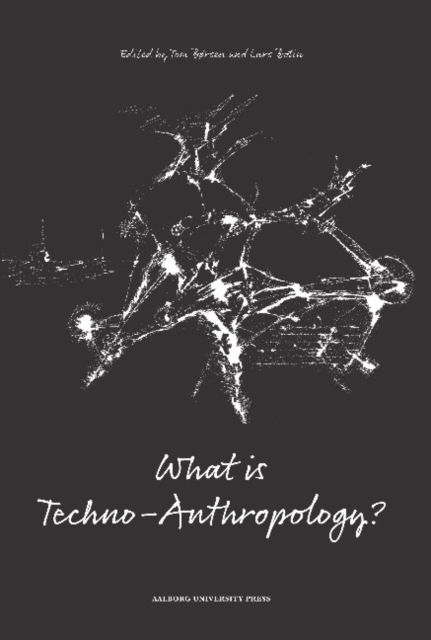 What is Techno-Anthropology?, Paperback / softback Book