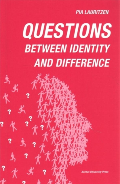 Questions: Between identity and difference, Paperback / softback Book