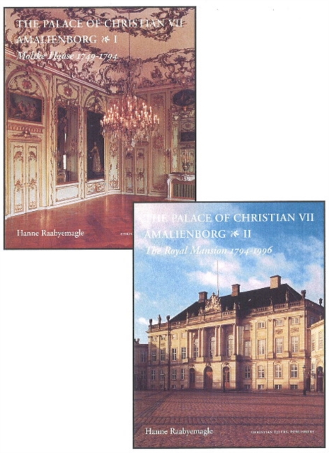 Palace of Christian VII - 2-Volume Set : Amalienborg, Hardback Book