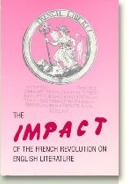 Impact of the French Revolution on English Literature, Paperback / softback Book