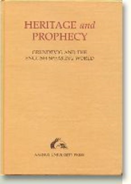 Heritage & Prophecy : Grundtvig & the English-Speaking World, Paperback / softback Book