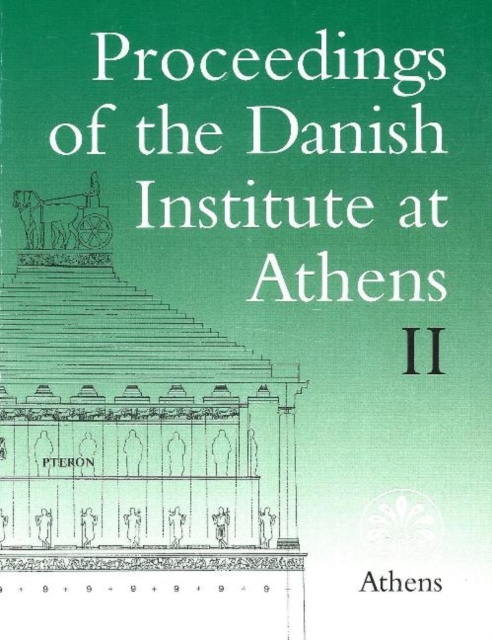Proceedings of the Danish Institute at Athens : Volume 2, Paperback / softback Book
