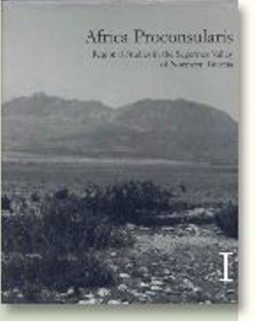 Africa Proconsularis, Volumes 1 & 2 : Regional Studies in the Segermes Valley of Northern Tunisia, Hardback Book
