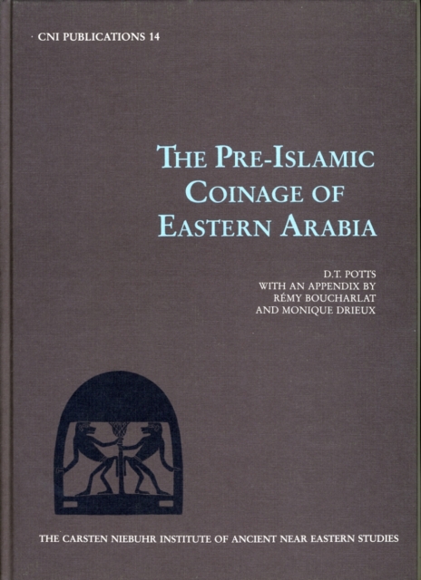 Pre-Islamic Coinage of Eastern Arabia, Hardback Book