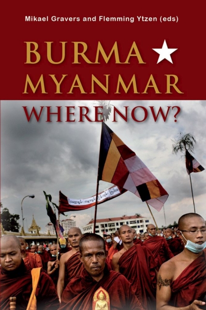 Burma/Myanmar - Where Now?, Hardback Book