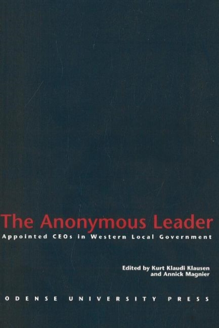 Anonymous Leader : Appointed CEOs in Western Local Government, Paperback / softback Book
