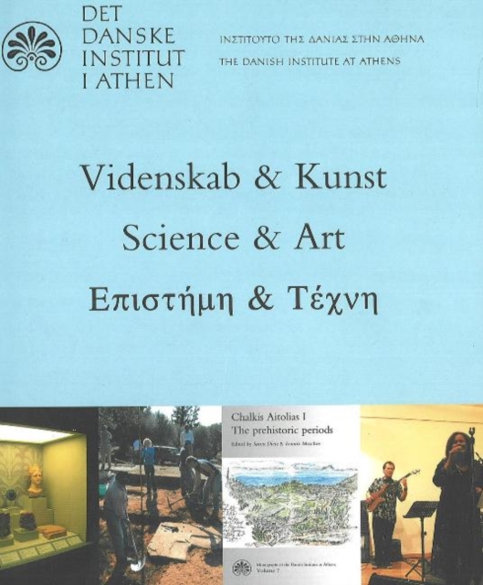 Science & Art : Present Activities of the Danish Institute at Athens, Paperback / softback Book