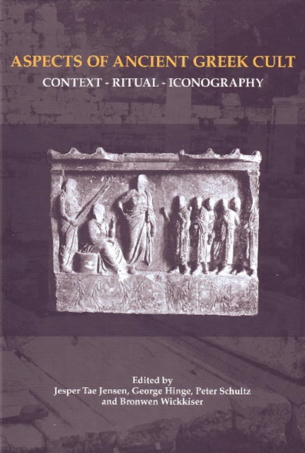 Aspects of Ancient Greek Cult : Context, Ritual & Iconography, Hardback Book
