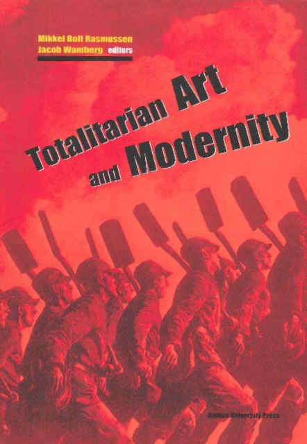 Totalitarian Art & Modernity, Paperback / softback Book