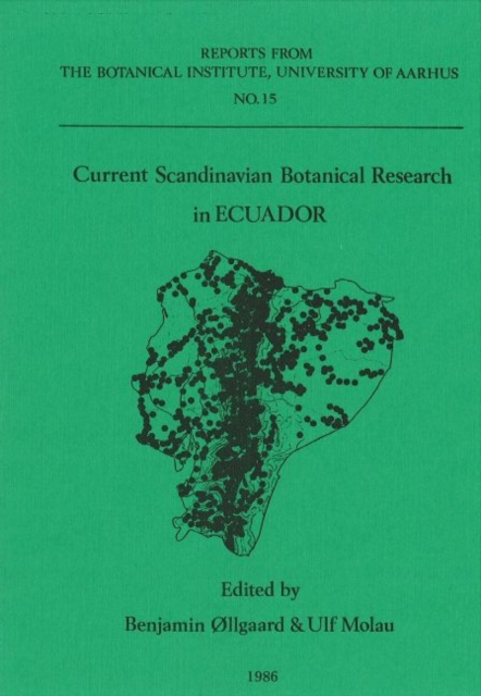 Current Scandinavian Botanical Research in Ecuador, Paperback / softback Book